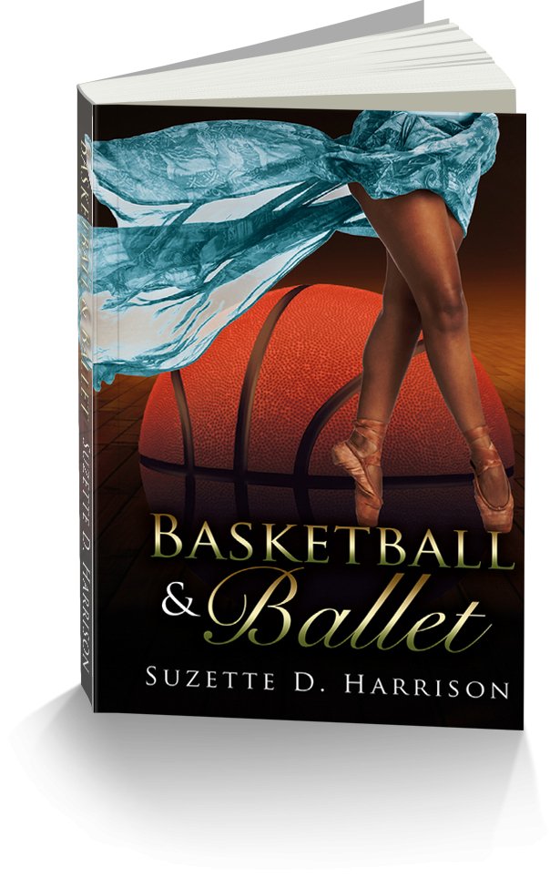 Basketball & Ballet - Suzette D. Harrison Books